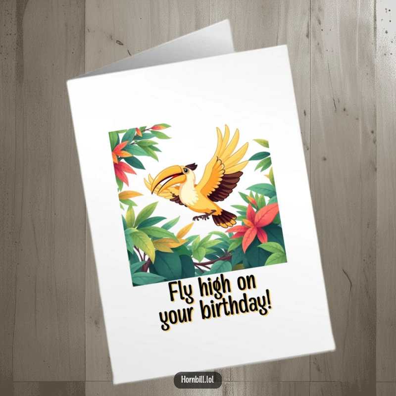 Funny Free Printable Birthday Card: A jubilant hornbill soaring gracefully through a lush, green canopy with its wings wide open in celebration.