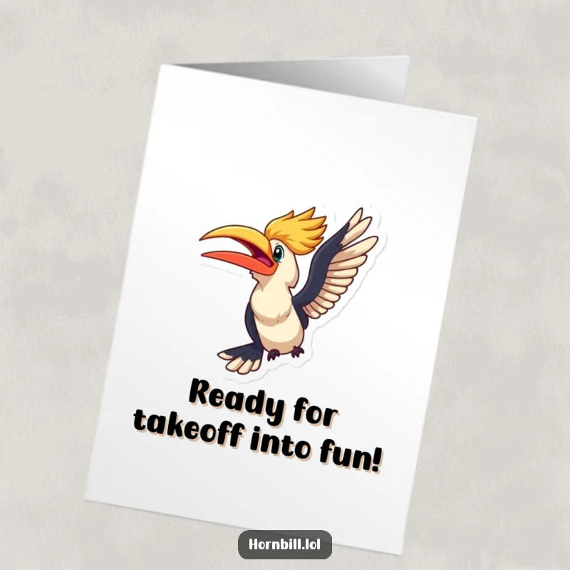 Funny Free Printable Birthday Card: An excited kawaii hornbill looks ready to take flight, symbolizing a grand birthday adventure.