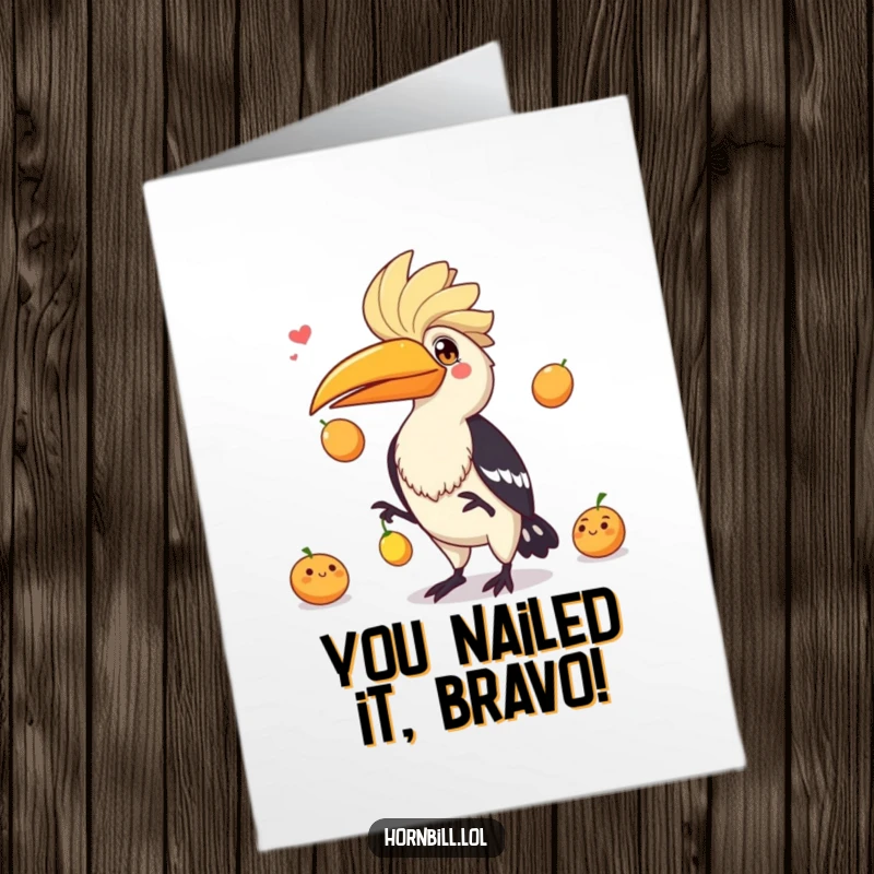 Funny Free Printable Congratulations Card: A skilled hornbill juggling three juicy fruits, celebrating a fantastic achievement.