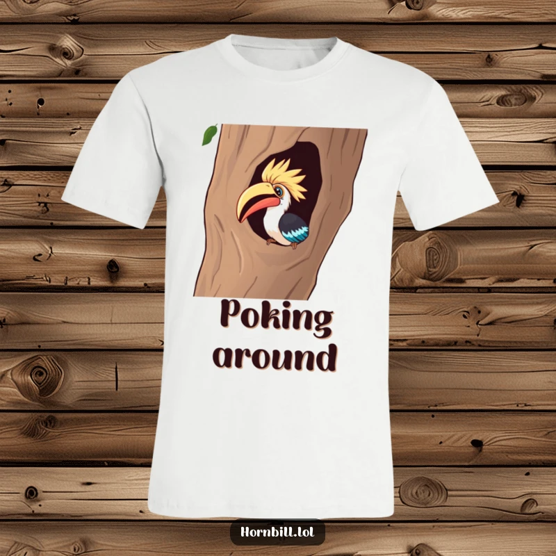 Funny T-Shirt: A curious hornbill intensely peeks into a hollow tree, displaying a humorous and focused fascination.